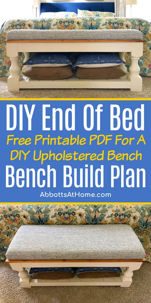 Image of a DIY End Of Bed Bench made with printable PDF build plans for woodworking. AKA a DIY Farmhouse Upholstered Bench or DIY Farmhouse Bench.