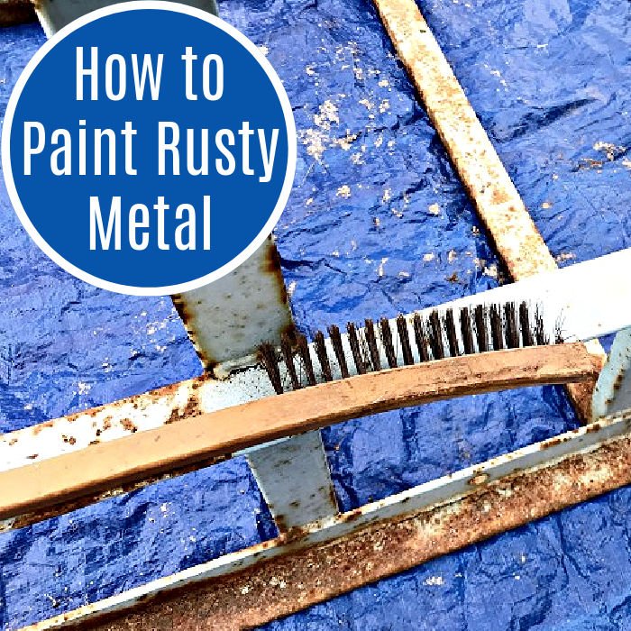 How To Paint Rusty Metal Furniture, How To Paint Rusted Iron Furniture