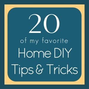 20+ Home DIY Tips and Tricks that I use and on my home. These are the DIY projects that I recommend for saving you money, making your life easier, and/or making your home look modern and beautiful. DIY Home Improvement ideas and projects.