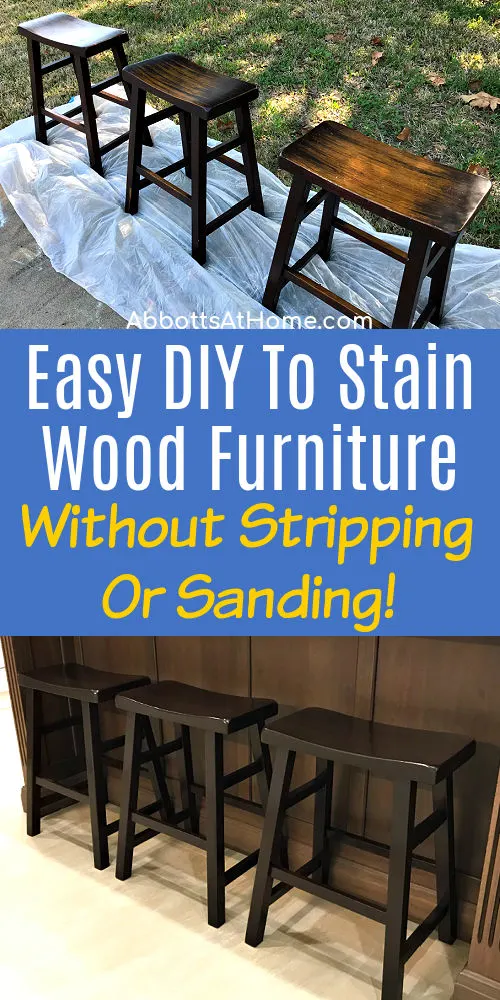 Before and after images of wood furniture darkened with stain. Text says " Easy DIY To Stain Wood Furniture Without Stripping or Sanding".