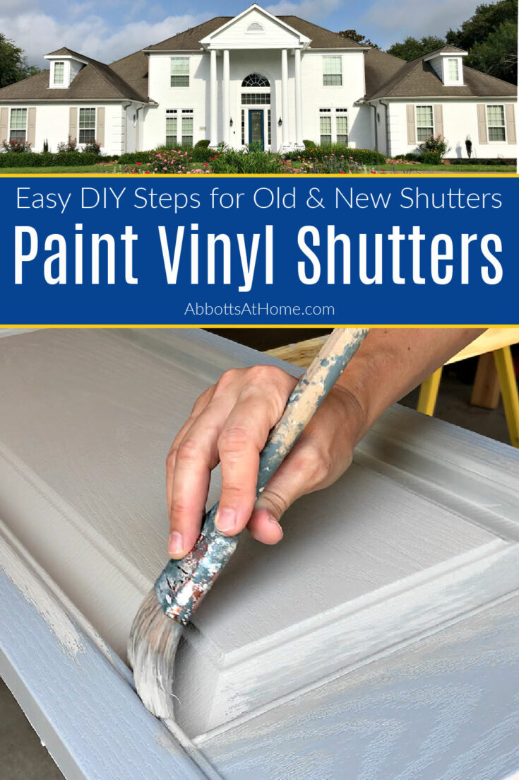 Best Way To Paint Vinyl Shutters - Easy Steps and Video! - Abbotts At Home
