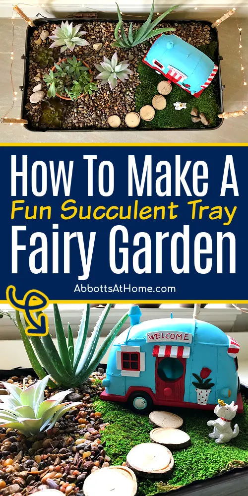 Image of an indoor succulent fairy garden idea with instructions to make a tray fairy garden with succulents.