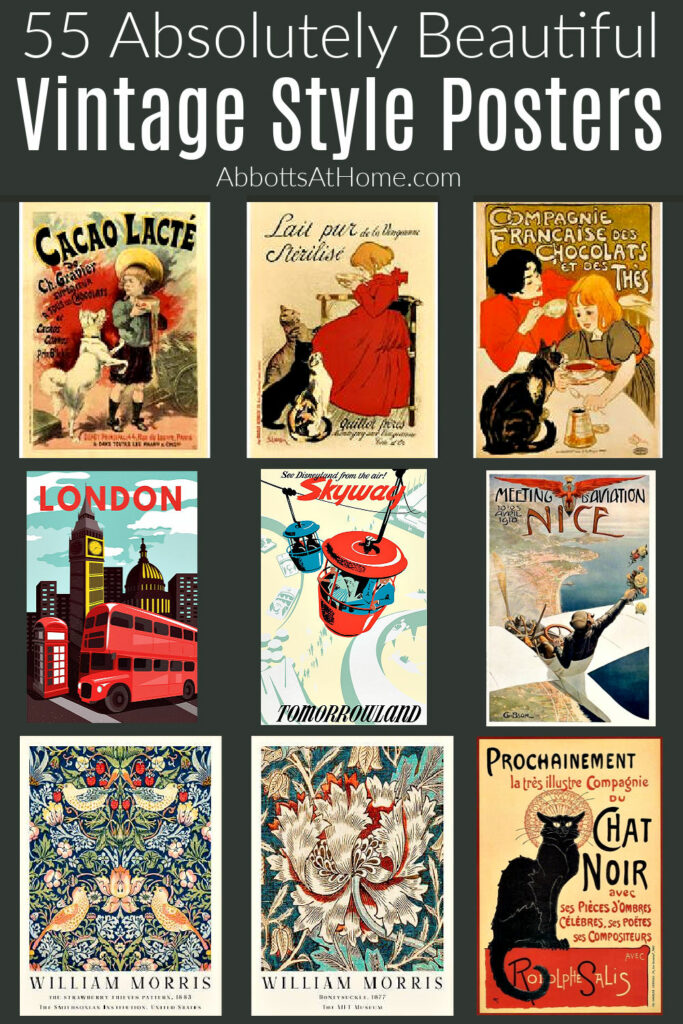 Image of examples of beautiful vintage style art posters: Vintage Disney Poster, Vintage French Ads, Vintage William Morris Poster, Vintage Ads. Text says "55 Absolutely Beautiful Vintage Style Posters".