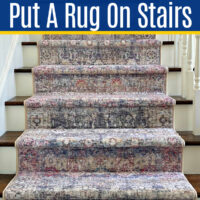 Image of a 3x5 area rug on wooden stairs. For a post with tips for how to put a rug on stairs, like a pro.