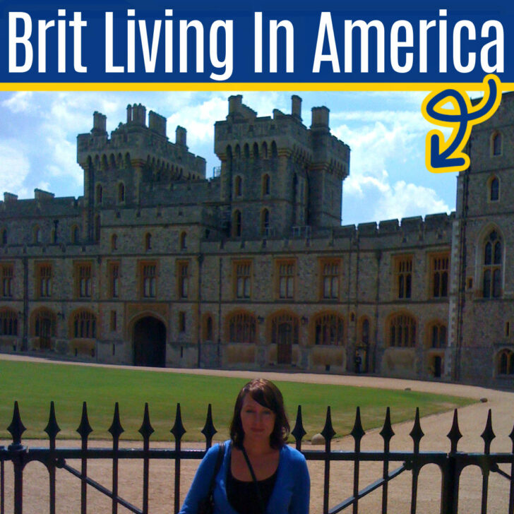 Image of someone in front of Windsor Castle for a post with 17 surprising things for a Brit living in America, British living in USA.
